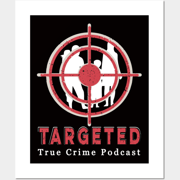 Updated Logo (season 2) for black background Wall Art by Targeted Podcast